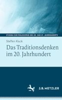 Das Traditionsdenken Im 20. Jahrhundert