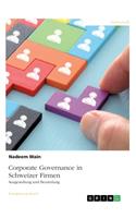 Corporate Governance in Schweizer Firmen. Ausgestaltung und Beurteilung