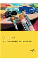 Die Malerfarben und Malmittel