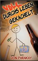 Voll durchs Leben gekachelt: (German)