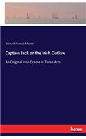 Captain Jack or the Irish Outlaw