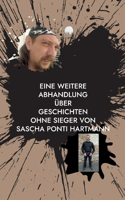 Eine weitere Abhandlung über Geschichten ohne Sieger von Sascha ponti Hartmann