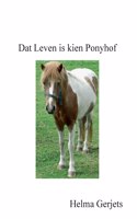 Dat Leven is kien Ponyhof