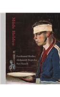 Muede Helden: Ferdinand Hodler, Aleksandr Dejneka, Neo Rauch