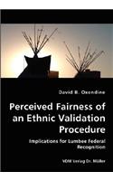 Perceived Fairness of an Ethnic Validation Procedure