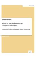 Chancen und Risiken neuerer Managementkonzepte: Unter besonderer Berücksichtigung des Business Reengineering