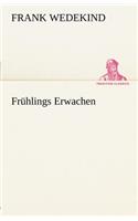 Fruhlings Erwachen: (German)
