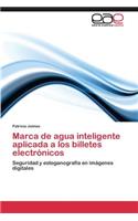 Marca de agua inteligente aplicada a los billetes electrónicos