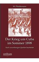 Der Krieg um Cuba im Sommer 1898: (German)