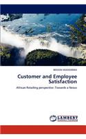 Customer and Employee Satisfaction