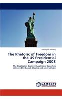 Rhetoric of Freedom in the Us Presidential Campaign 2008