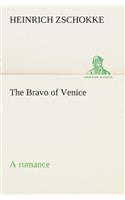 The Bravo of Venice a romance: (English)