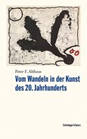 Vom Wandeln in Der Kunst Des 20. Jahrhunderts
