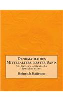 Denkmahle des Mittelalters. Erster Band.