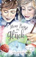 Meine Reise ins Gluck
