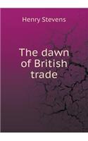 The Dawn of British Trade