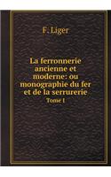 La ferronnerie ancienne et moderne