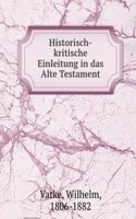 Historisch-kritische Einleitung in das Alte Testament