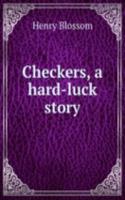 Checkers, a hard-luck story