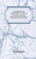 Wirtschaftsleben und wirtschaftlicher Aufbau in Sowjet-Russland, 1917-1920. Von I. Larin und L. Kritzmann. Einzige autorisierte ubersetzung von Spectator (German Edition)