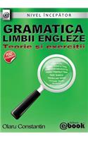 Gramatica limbii engleze - teorie si exercitii (nivel incepator)