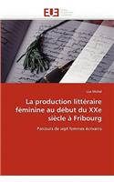 production littéraire féminine au début du xxe siècle à fribourg