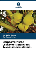 Morphometrische Charakterisierung des Kokosnusskeimplasmas