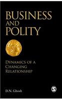 Business and Polity: Dynamics of a Changing Relationship