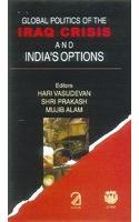 Global Politics of the Iraq Crisis and India's Options