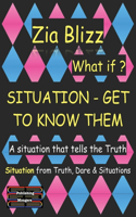 Situation - Get to know them