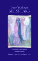 Out of Darkness She Speaks