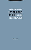 Las muertes de Dios: Ateismo y espiritualidad