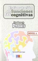Estimulacion de las funciones cognitivas nivel 1 cuaderno 9 : praxis