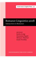 Romance Linguistics 2008: Interactions in Romance, Selected Papers from the 38th Linguistic Symposium on Romance Languages (LSRL), Urbana-Champaign, April 2008