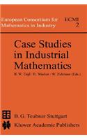 Case Studies in Industrial Mathematics