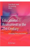 Educational Assessment in the 21st Century