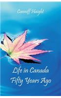 Life in Canada Fifty Years Ago