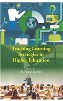 Teaching Learning Strategies In Higher Education