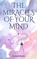 The Miracles Of Your Mind