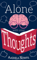 Alone with your Thoughts
