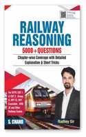 Railway Reasoning Exam Book 2025 | 5000+ Questions | Chapterwise Coverage, Detailed Explanations & Short Tricks - For NTPC CBT 1 & 2, Group D, RPF SI, RPF Constable, RRB JE And Other Indian Railway Exams | In English