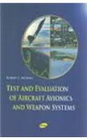 Test And Evaluation Of Aircraft Avionics And Weapons Systems
