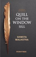 QUILL ON THE WiNDOW SILL