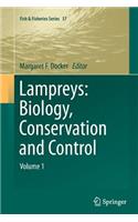 Lampreys: Biology, Conservation and Control