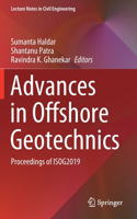 Advances in Offshore Geotechnics