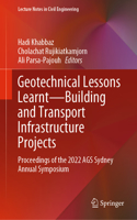 Geotechnical Lessons Learnt—Building and Transport Infrastructure Projects: Proceedings of the 2022 AGS Sydney Annual Symposium(541 Lecture Notes in Civil Engineering)