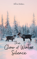 The Glow of Winter Silence