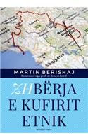 Zhbërja E Kufirit Etnik (Botimet Toena 2017), Studim Nga Martin Berishaj