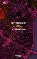 Superground / Underground