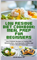 Low Residue Diet Cookbook